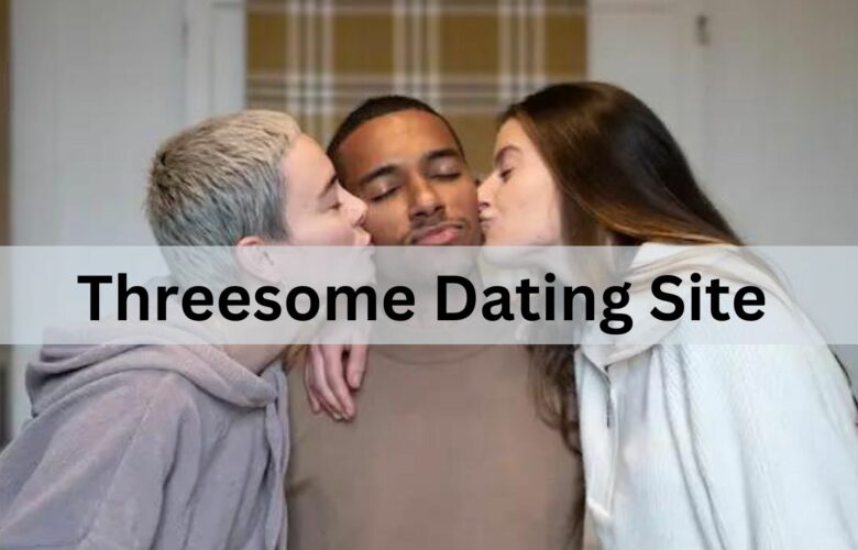Threesome dating site